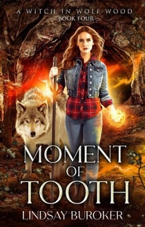 Moment of Tooth - A Witch in Wolf Wood, #4