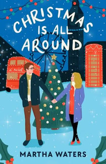 Christmas Is All Around - A Novel