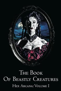 The Book of Beastly Creatures - Volume, #1