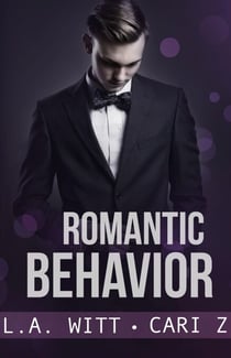Romantic Behavior - Bad Behavior, #4