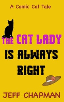 The Cat Lady Is Always Right - Comic Cat Tales, #1