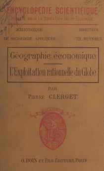 Géographie économique - L'exploitation rationnelle du globe