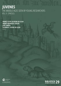 Juvenes - The Middle Ages seen by Young Researchers - Vol. II - Space(s)