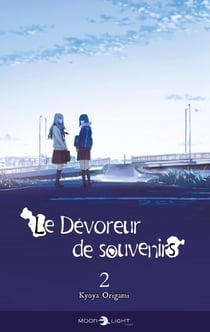 Le Dévoreur de souvenirs T02 (Roman)