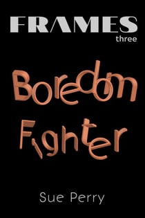 Boredom Fighter - Frames, #3