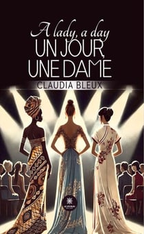 A lady, a day - Un jour, une dame