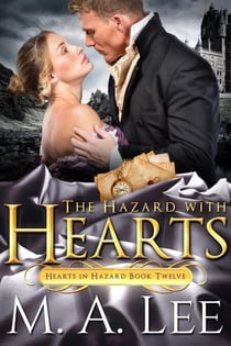 The Hazard with Hearts (book 12) - Hearts in Hazard