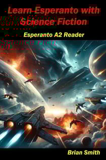 Learn Esperanto with Science Fiction - Esperanto reader, #7