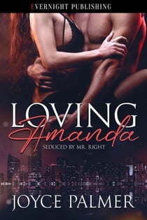 Loving Amanda - Seduced by Mr. Right, #1