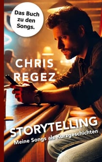 Storytelling - Meine Songs als Kurzgeschichten