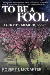 To Be a Fool - A Ghost's Memoir, #2