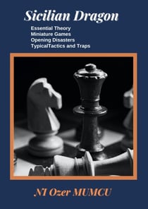 Sicilian Dragon - Chess Opening Series, #1