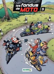 Les Fondus de moto - Tome 9 - Tome 9