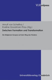 Zwischen Formation und Transformation - Die Religionen Europas auf dem Weg des Friedens