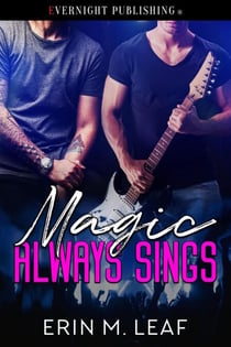 Magic Always Sings - Magic Series, #2