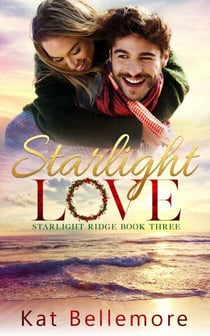 Starlight Love - Starlight Ridge, #3