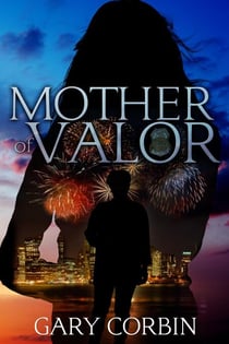 Mother of Valor - Valorie Dawes Thrillers, #4