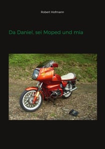 Da Daniel, sei Moped und mia