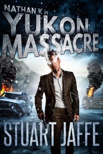 Yukon Massacre - Nathan K, #4