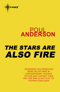 The Stars Are Also Fire - Harvest of Stars Book 2