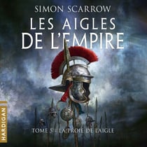 La Proie de l'Aigle - Les Aigles de l'Empire, T5