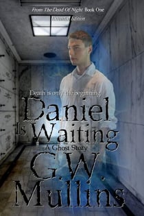 Daniel Is Waiting Extended Edition - From The Dead Of Night, #1