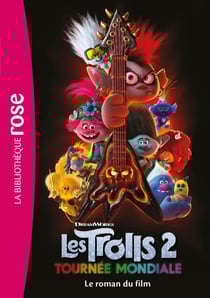 Trolls 2 : Tournée mondiale - Le roman du film