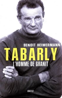 Tabarly - L'homme de granit