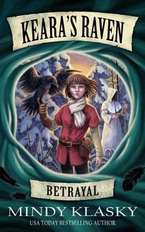 Keara's Raven: Betrayal - Keara's Raven, #2