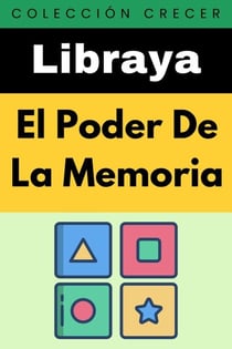 El Poder De La Memoria - Colección Crecer, #20
