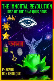 The Immortal Revolution Rise of the Pharaoh's Sons - The Eternal War of Liberation, #1