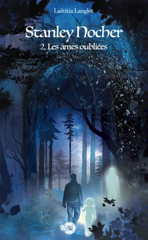 Les âmes oubliées - Stanley Nocher, T2