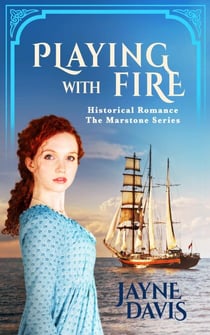 Playing with Fire - The Marstone Series, #3