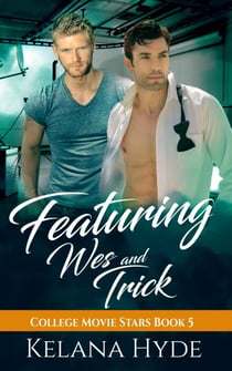 Featuring Wes and Trick - College Movie Stars, #5