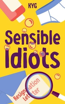 Sensible Idiots - Silly Humans