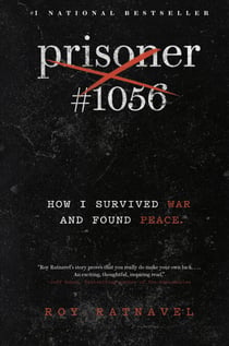 Prisoner #1056 - How I Survived War and Found Peace