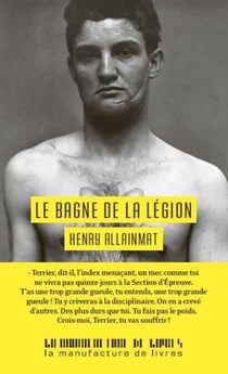 Le bagne de la Légion - L'Epreuve