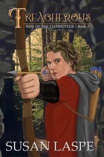 Treacherous - Rise of the Charioteer Series, #2