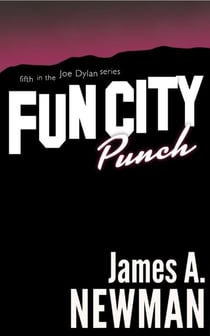 Fun City Punch - Joe Dylan Crime Noir, #5