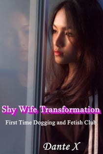 Shy Wife Transformation
