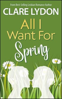 All I Want For Spring - All I Want Series, #3