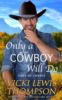 Only a Cowboy Will Do - Sons of Chance, #10