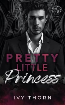 Pretty Little Princess - Rosehill Academy, #4
