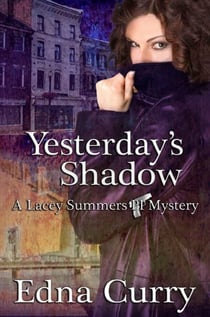 Yesterday's Shadow - A Lacey Summers PI Mystery, #1