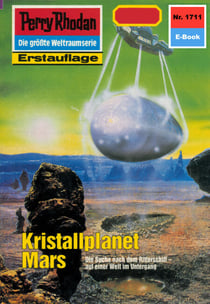 Perry Rhodan 1711: Kristallplanet Mars - Perry Rhodan-Zyklus "Die Ayindi"