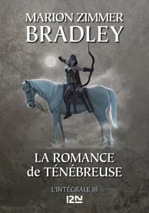 La Romance de Ténébreuse - Intégrale 3