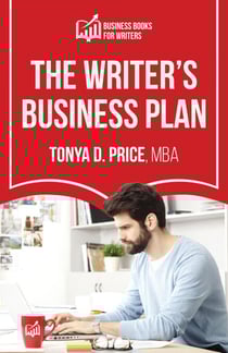 The Writer's Business Plan - Business Books For Writers
