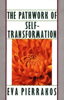 The Pathwork of Self-Transformation