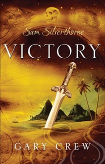 Victory - Sam Silverthorne Book 3
