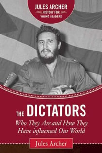 The Dictators - Who They Are and How They Have Influenced Our World